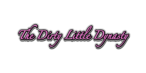 The Dirty Little Dynasty